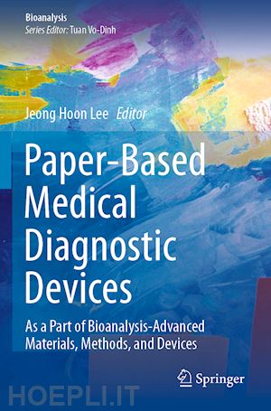 lee jeong hoon (curatore) - paper-based medical diagnostic devices
