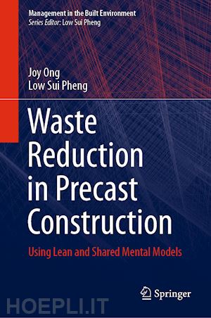 ong joy; sui pheng low - waste reduction in precast construction