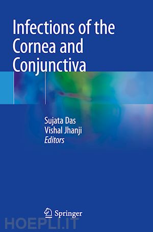 das sujata (curatore); jhanji vishal (curatore) - infections of the cornea and conjunctiva