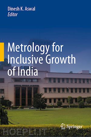 aswal dinesh k. (curatore) - metrology for inclusive growth of india