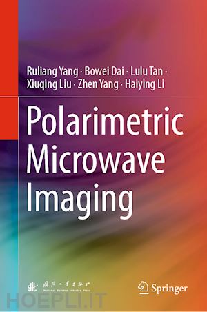 yang ruliang; dai bowei; tan lulu; liu xiuqing; yang zhen; li haiying - polarimetric microwave imaging