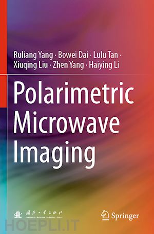 yang ruliang; dai bowei; tan lulu; liu xiuqing; yang zhen; li haiying - polarimetric microwave imaging