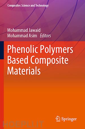 jawaid mohammad (curatore); asim mohammad (curatore) - phenolic polymers based composite materials