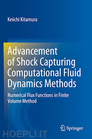 kitamura keiichi - advancement of shock capturing computational fluid dynamics methods