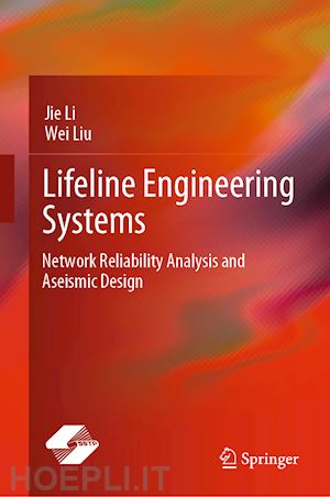 li jie; liu wei - lifeline engineering systems