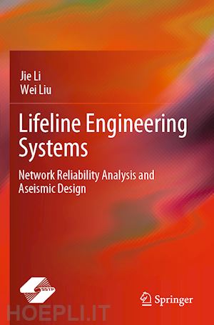 li jie; liu wei - lifeline engineering systems