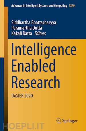 bhattacharyya siddhartha (curatore); dutta paramartha (curatore); datta kakali (curatore) - intelligence enabled research