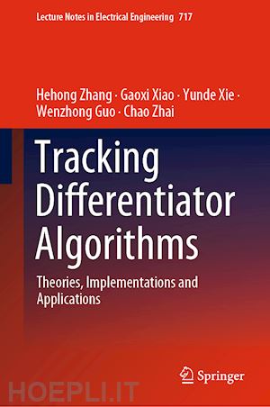 zhang hehong; xiao gaoxi; xie yunde; guo wenzhong; zhai chao - tracking differentiator algorithms