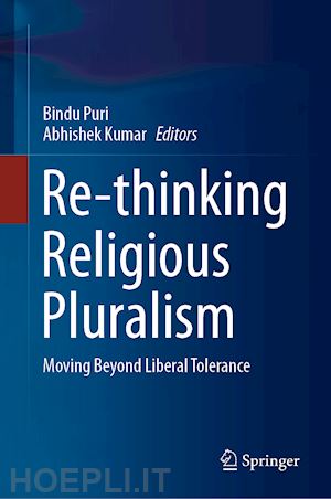 puri bindu (curatore); kumar abhishek (curatore) - re-thinking religious pluralism