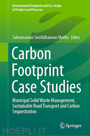 muthu subramanian senthilkannan (curatore) - carbon footprint case studies