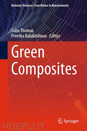 thomas sabu (curatore); balakrishnan preetha (curatore) - green composites