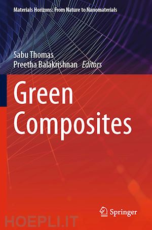 thomas sabu (curatore); balakrishnan preetha (curatore) - green composites