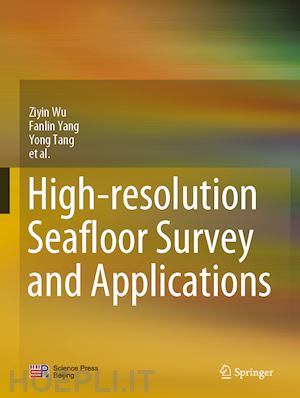 wu ziyin; yang fanlin; tang yong - high-resolution seafloor survey and applications