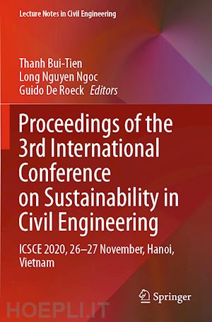 bui-tien thanh (curatore); nguyen ngoc long (curatore); de roeck guido (curatore) - proceedings of the 3rd international conference on sustainability in civil engineering
