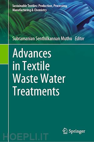 muthu subramanian senthilkannan (curatore) - advances in textile waste water treatments