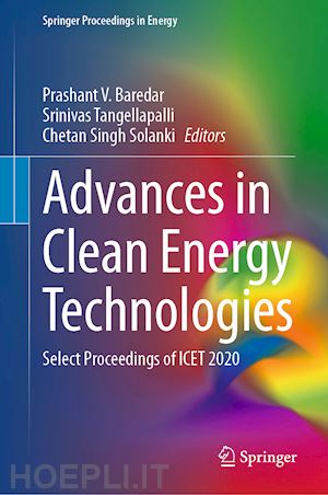 baredar prashant v. (curatore); tangellapalli srinivas (curatore); solanki chetan singh (curatore) - advances in clean energy technologies