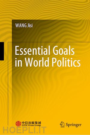 wang jisi - essential goals in world politics