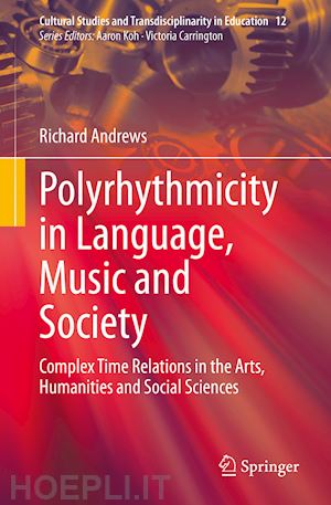 andrews richard - polyrhythmicity in language, music and society