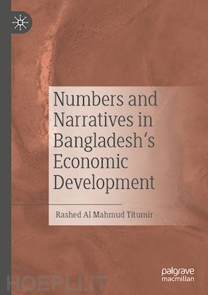 titumir rashed al mahmud - numbers and narratives in bangladesh's economic development