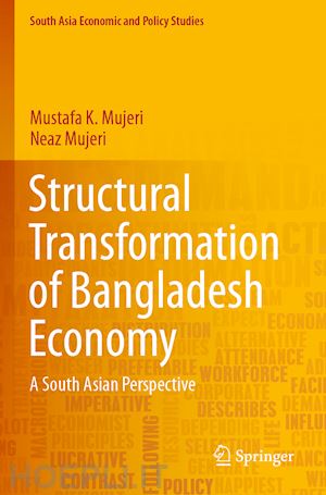 mujeri mustafa k.; mujeri neaz - structural transformation of bangladesh economy