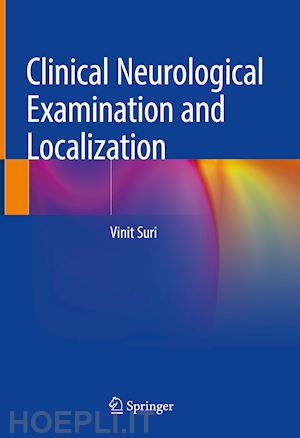 suri vinit - clinical neurological examination and localization