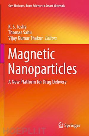 joshy k. s. (curatore); sabu thomas (curatore); thakur vijay kumar (curatore) - magnetic nanoparticles