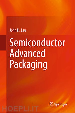 lau john h. - semiconductor advanced packaging