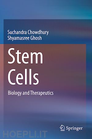 chowdhury suchandra; ghosh shyamasree - stem cells