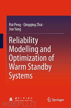 peng rui; zhai qingqing; yang jun - reliability modelling and optimization of warm standby systems