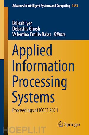 iyer brijesh (curatore); ghosh debashis (curatore); balas valentina emilia (curatore) - applied information processing systems