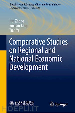 zhang hui; tang yuxuan; yi tian - comparative studies on regional and national economic development