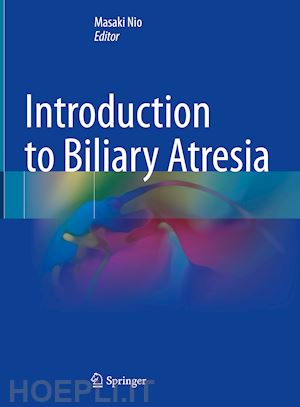 nio masaki (curatore) - introduction to biliary atresia