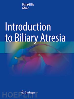 nio masaki (curatore) - introduction to biliary atresia