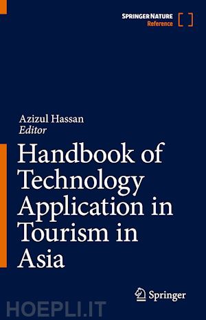 hassan azizul (curatore) - handbook of technology application in tourism in asia
