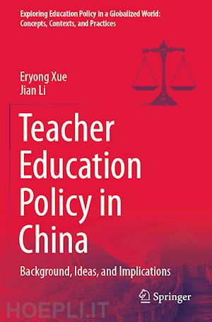 xue eryong; li jian - teacher education policy in china