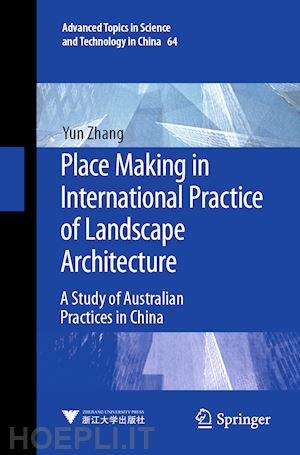 zhang yun - place making in international practice of landscape architecture