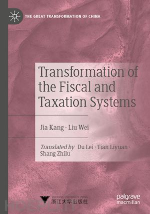 jia kang; wei liu - transformation of the fiscal and taxation systems