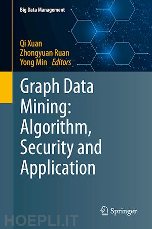 xuan qi (curatore); ruan zhongyuan (curatore); min yong (curatore) - graph data mining