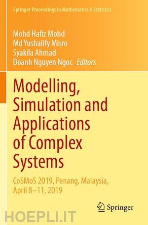 mohd mohd hafiz (curatore); misro md yushalify (curatore); ahmad syakila (curatore); nguyen ngoc doanh (curatore) - modelling, simulation and applications of complex systems
