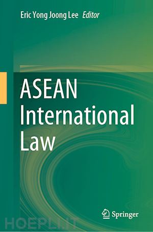 lee eric yong joong (curatore) - asean international law