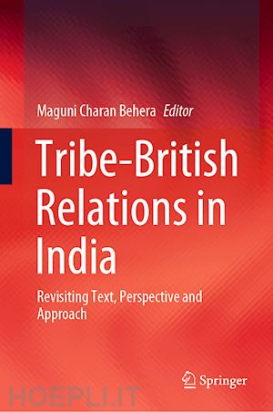 behera maguni charan (curatore) - tribe-british relations in india