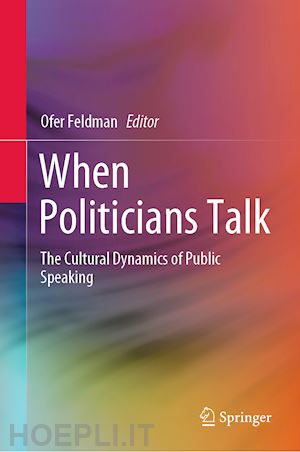 feldman ofer (curatore) - when politicians talk