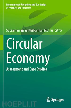 muthu subramanian senthilkannan (curatore) - circular economy