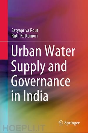 rout satyapriya; kattumuri ruth - urban water supply and governance in india