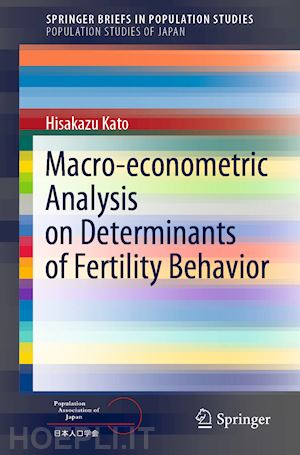 kato hisakazu - macro-econometric analysis on determinants of fertility behavior