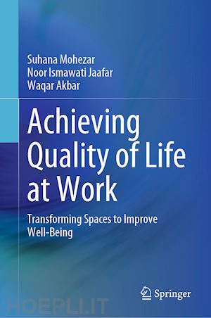 mohezar suhana; jaafar noor ismawati; akbar waqar - achieving quality of life at work