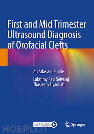 selvaraj lakshmy ravi; ziyaullah thasleem - first and mid trimester ultrasound diagnosis of orofacial clefts