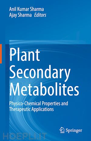 sharma anil kumar (curatore); sharma ajay (curatore) - plant secondary metabolites