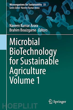 arora naveen kumar (curatore); bouizgarne brahim (curatore) - microbial biotechnology for sustainable agriculture volume 1