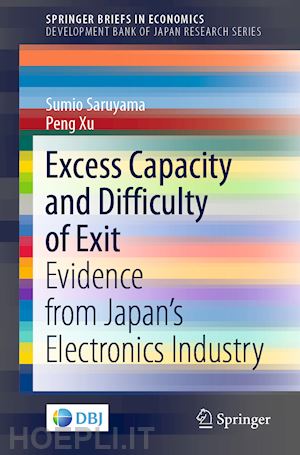 saruyama sumio; xu peng - excess capacity and difficulty of exit